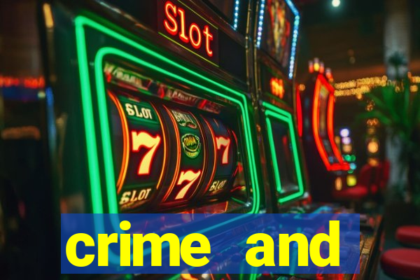 crime and punishment slot