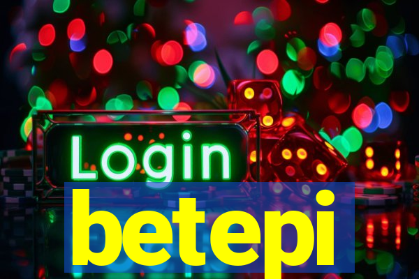 betepi