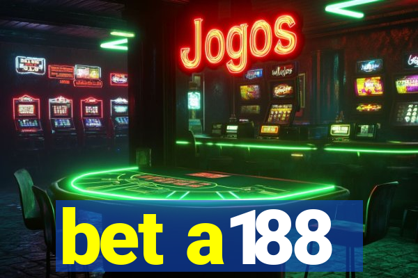 bet a188