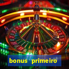 bonus primeiro deposito estrela bet