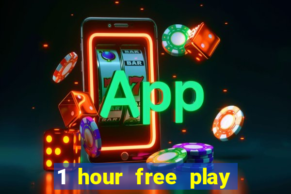 1 hour free play casino uk