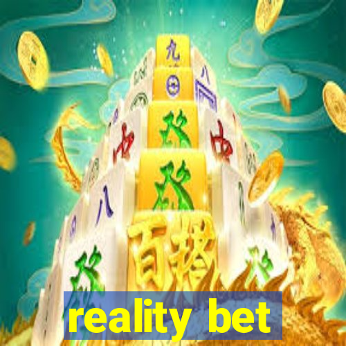 reality bet