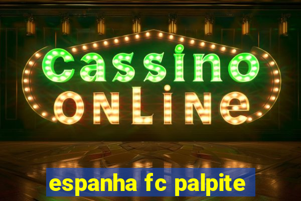 espanha fc palpite