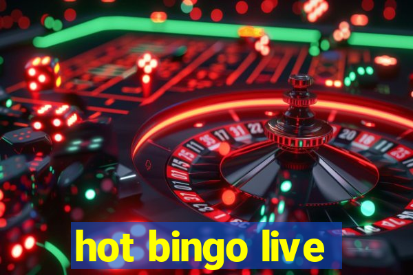 hot bingo live