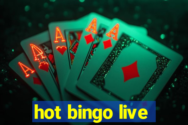 hot bingo live