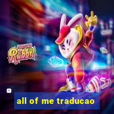 all of me traducao