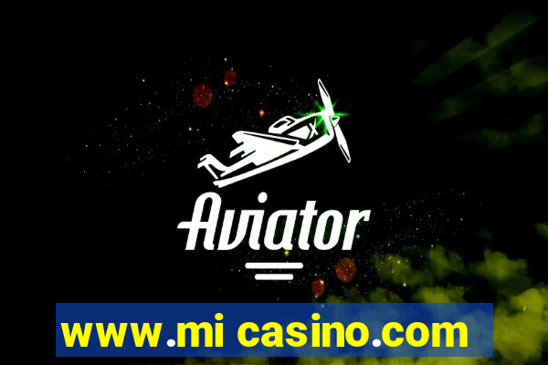 www.mi casino.com