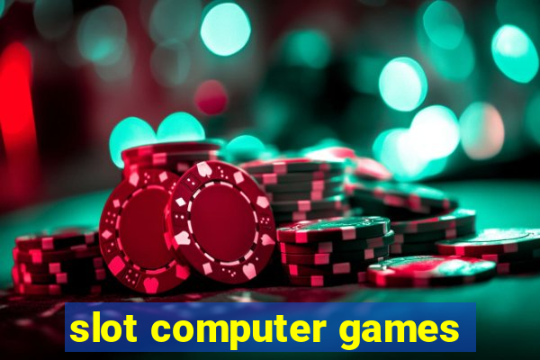 slot computer games