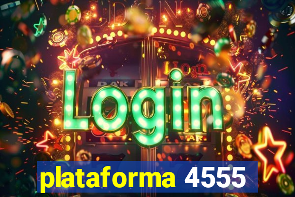 plataforma 4555