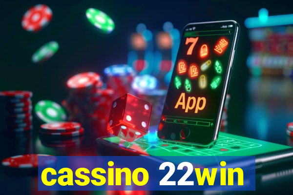 cassino 22win