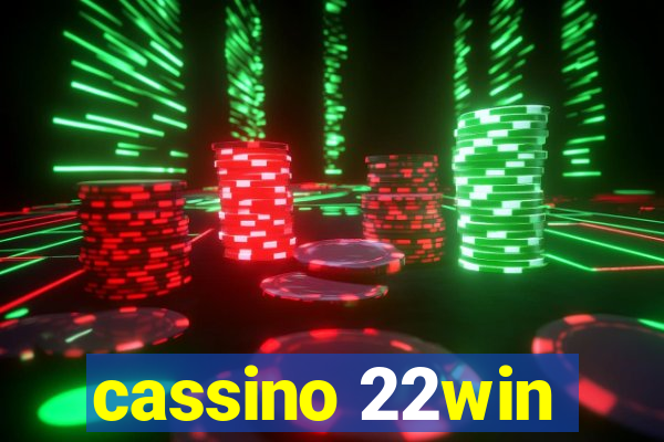 cassino 22win