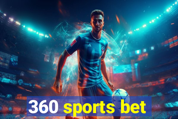 360 sports bet