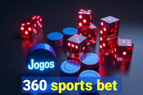 360 sports bet