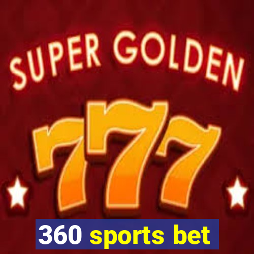 360 sports bet