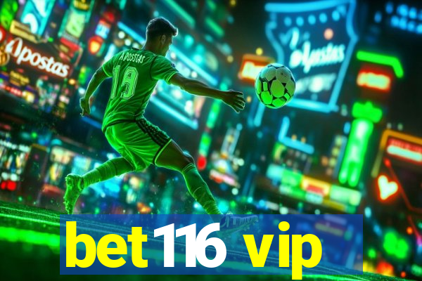 bet116 vip