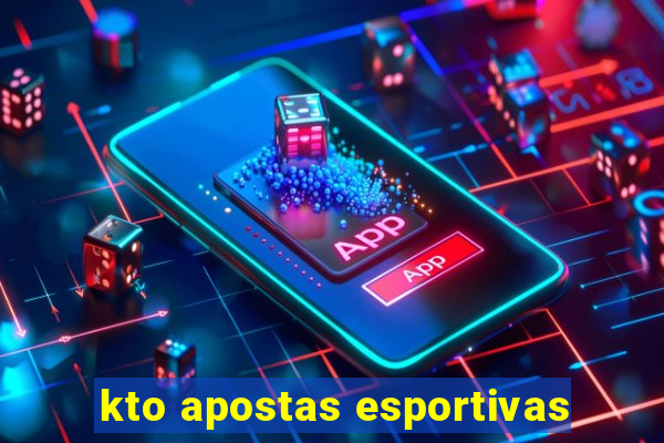 kto apostas esportivas