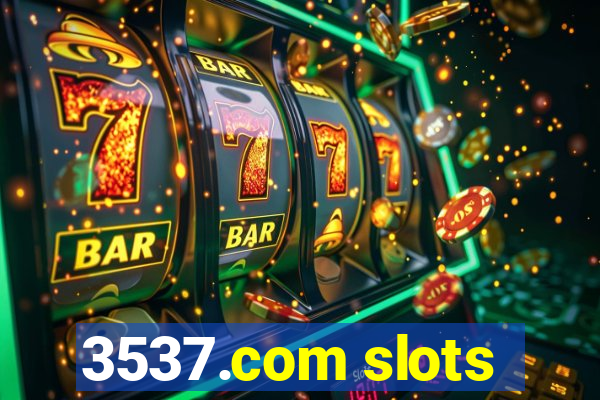 3537.com slots