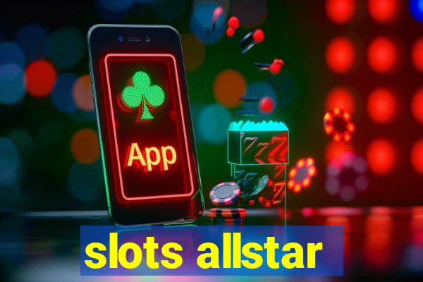 slots allstar