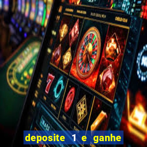 deposite 1 e ganhe 10 vai de bet