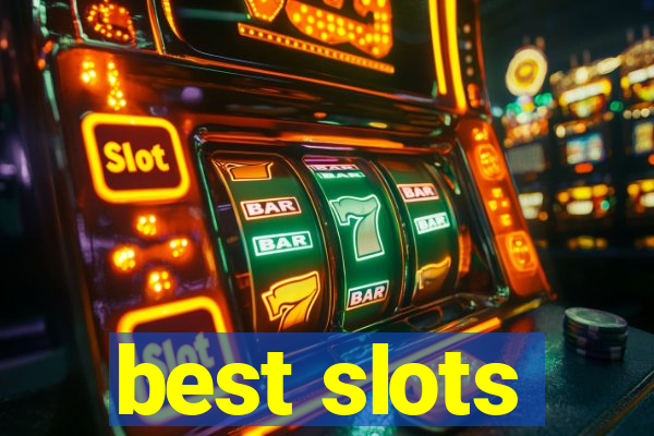 best slots