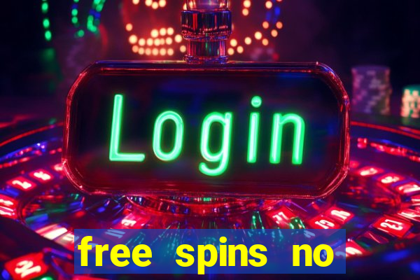 free spins no deposit online casino