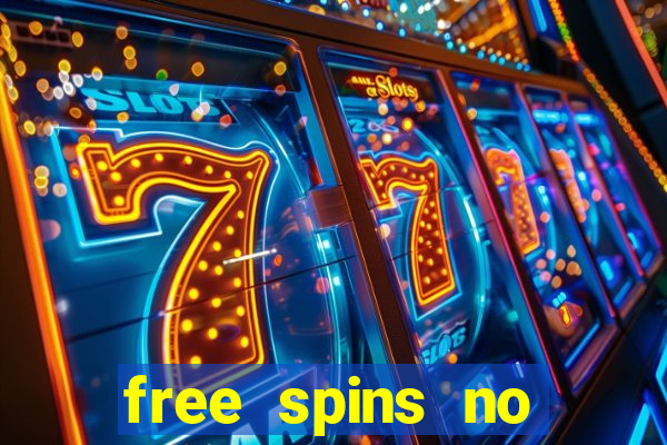 free spins no deposit online casino