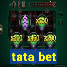 tata bet