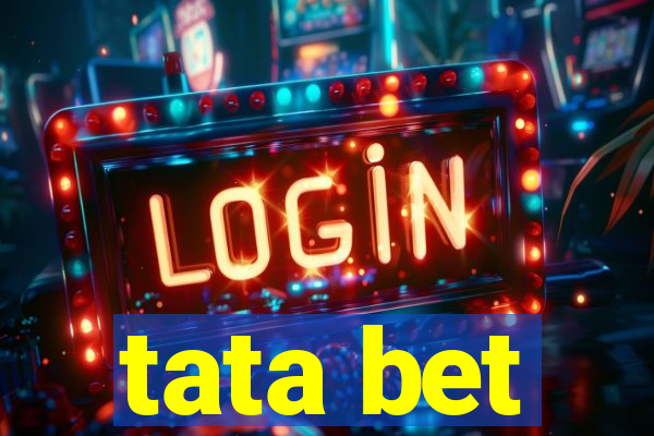 tata bet