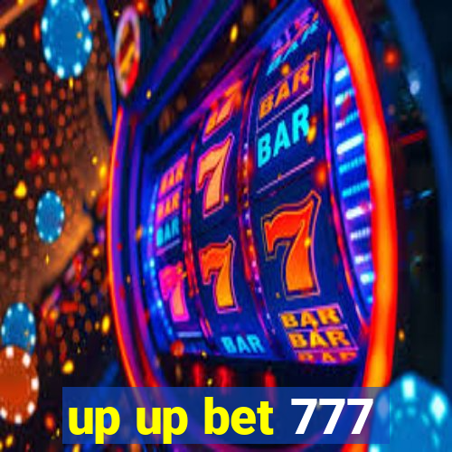 up up bet 777