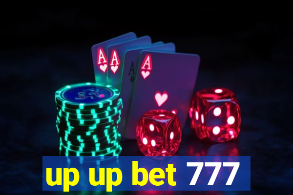 up up bet 777