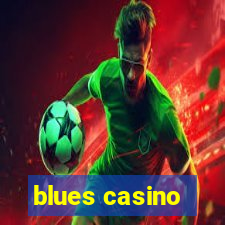 blues casino