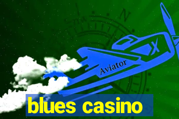 blues casino