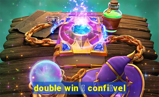 double win 茅 confi谩vel