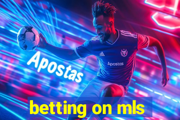 betting on mls