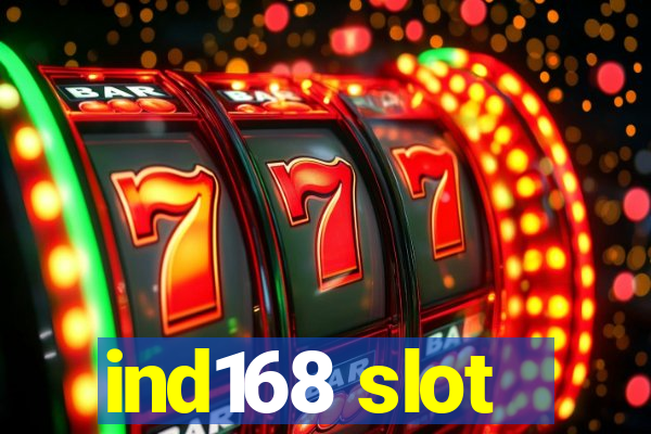 ind168 slot