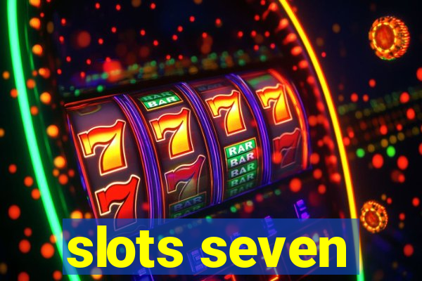 slots seven