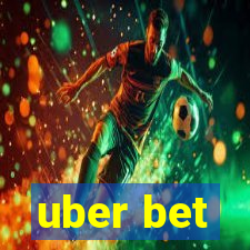 uber bet