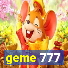 geme 777