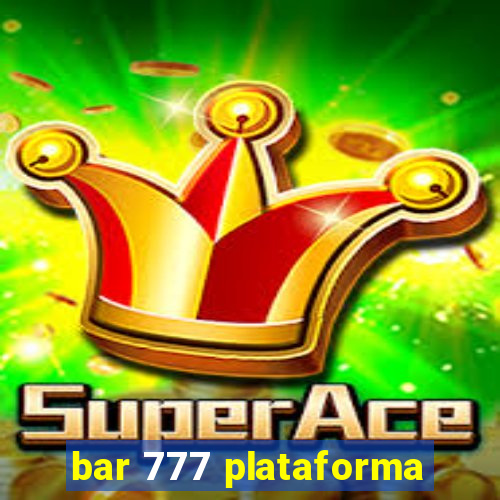 bar 777 plataforma