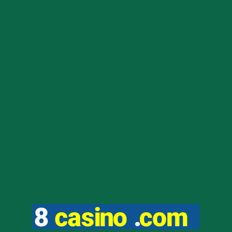 8 casino .com