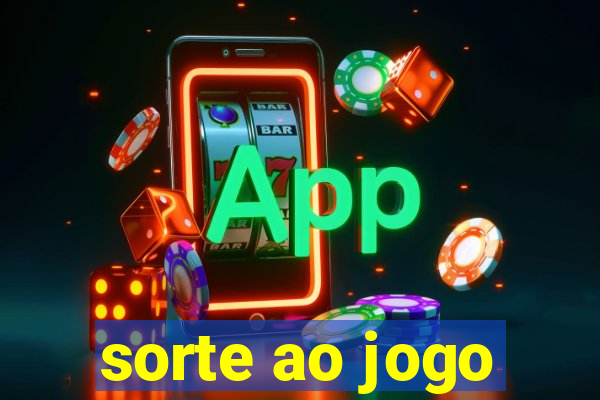 sorte ao jogo