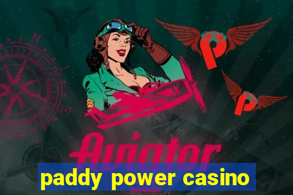 paddy power casino