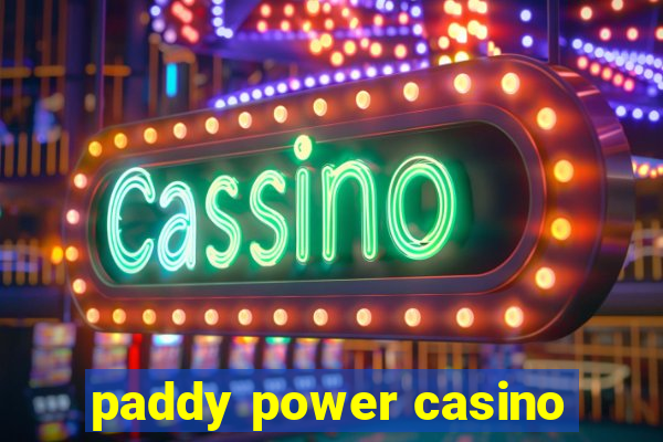 paddy power casino