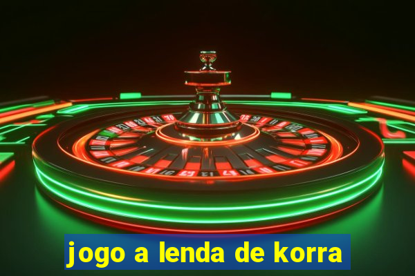 jogo a lenda de korra