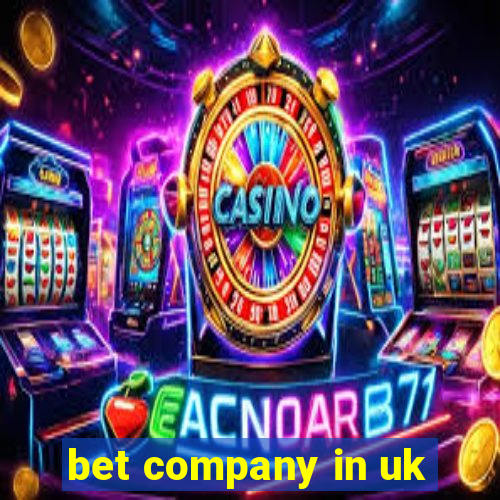 bet company in uk