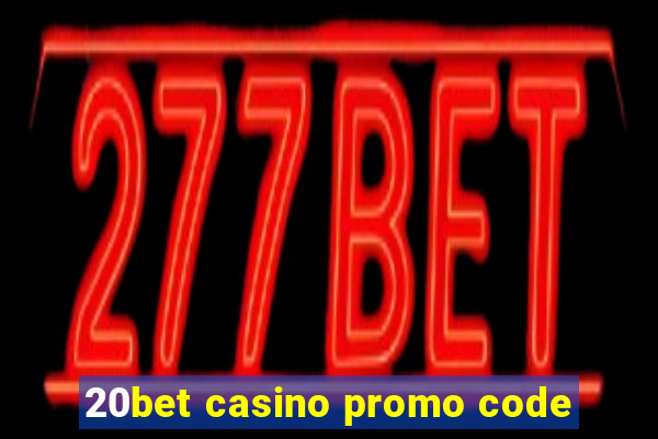 20bet casino promo code