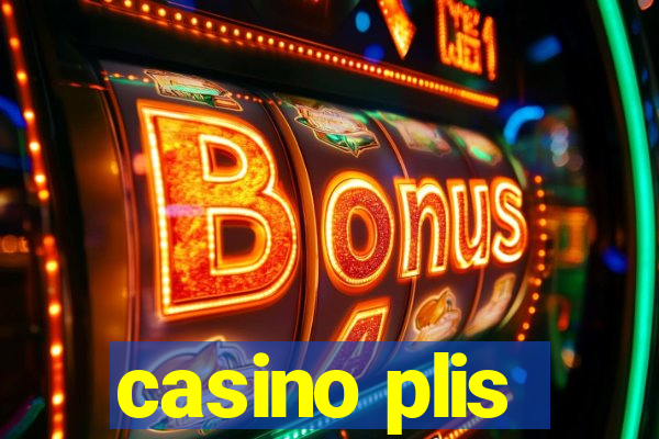 casino plis