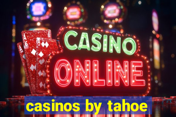 casinos by tahoe