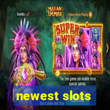 newest slots