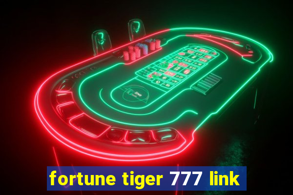 fortune tiger 777 link